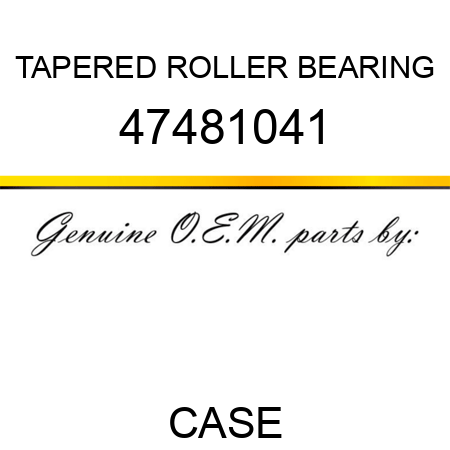 TAPERED ROLLER BEARING 47481041