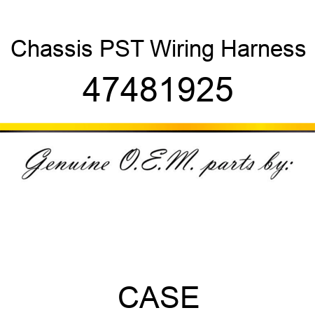 Chassis PST Wiring Harness 47481925