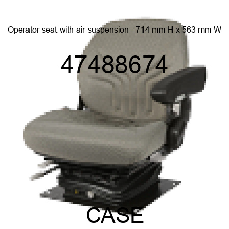 Operator seat with air suspension - 714 mm H x 563 mm W 47488674