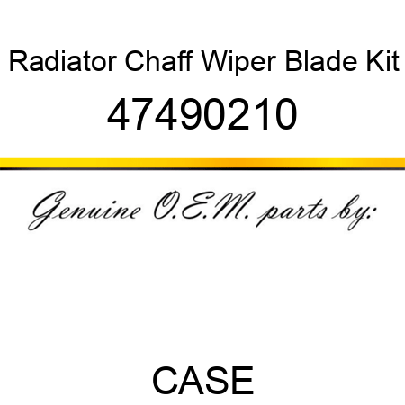 Radiator Chaff Wiper Blade Kit 47490210