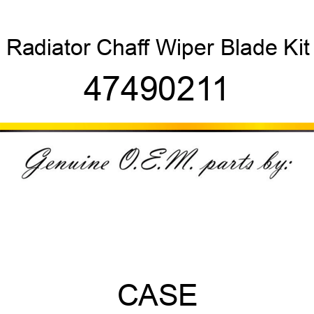 Radiator Chaff Wiper Blade Kit 47490211