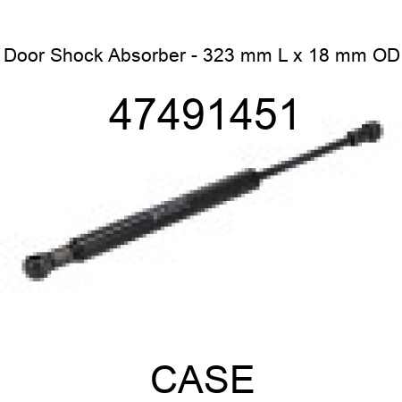 Door Shock Absorber - 323 mm L x 18 mm OD 47491451