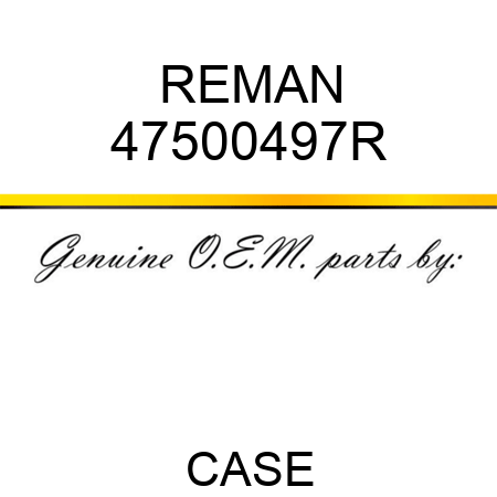 REMAN 47500497R