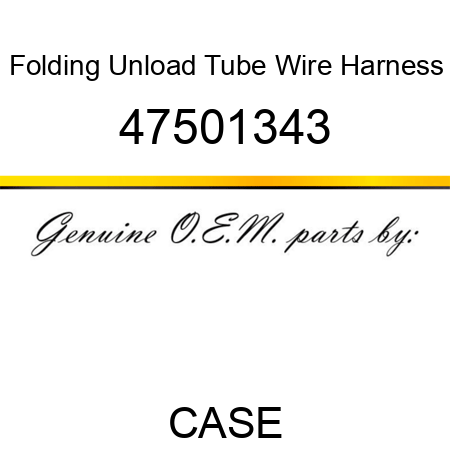 Folding Unload Tube Wire Harness 47501343