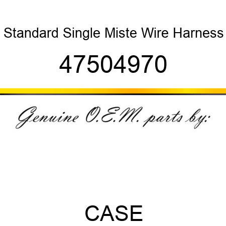 Standard Single Miste Wire Harness 47504970