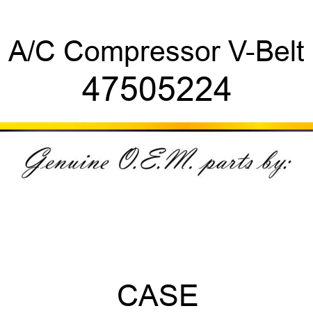 A/C Compressor V-Belt 47505224