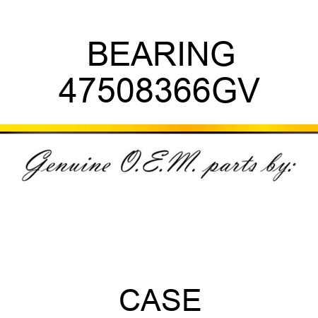 BEARING 47508366GV
