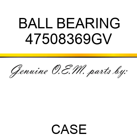 BALL BEARING 47508369GV