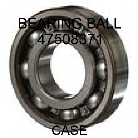 BEARING, BALL 47508371