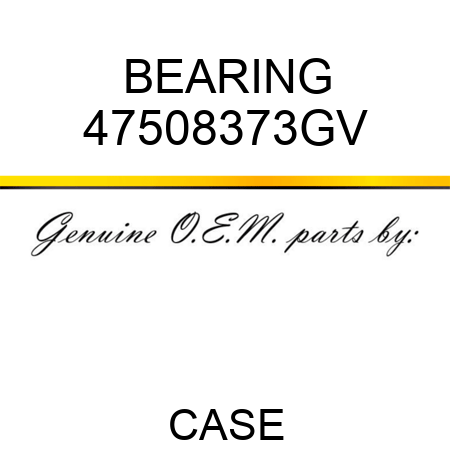 BEARING 47508373GV