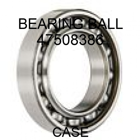BEARING, BALL 47508386