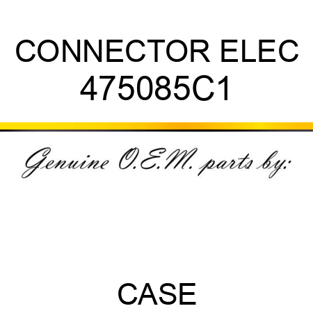 CONNECTOR, ELEC 475085C1