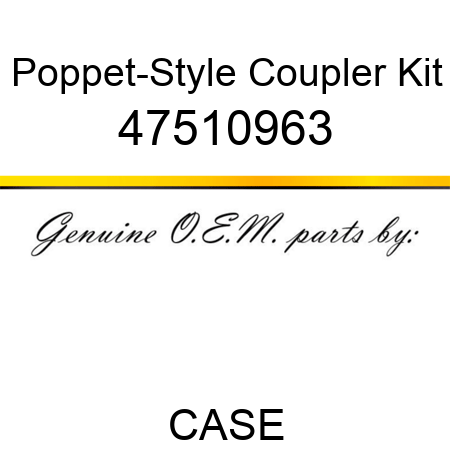 Poppet-Style Coupler Kit 47510963