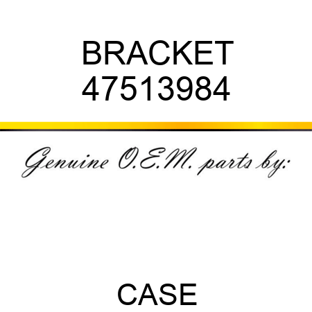BRACKET 47513984