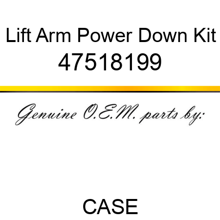 Lift Arm Power Down Kit 47518199