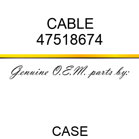 CABLE 47518674
