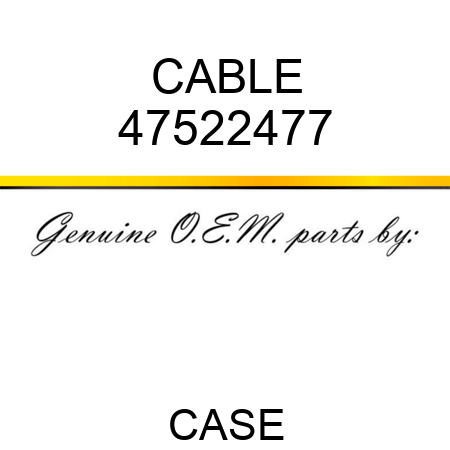 CABLE 47522477