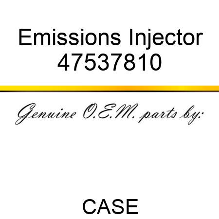 Emissions Injector 47537810