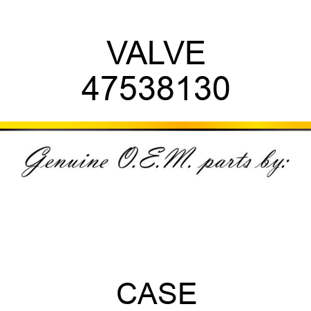 VALVE 47538130