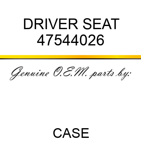 DRIVER SEAT 47544026