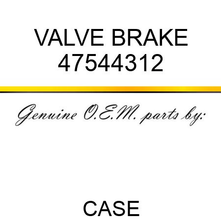 VALVE, BRAKE 47544312