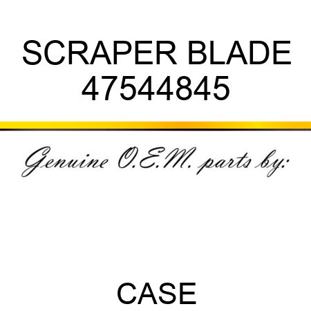 SCRAPER BLADE 47544845