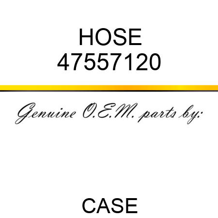 HOSE 47557120