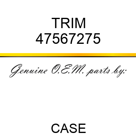 TRIM 47567275