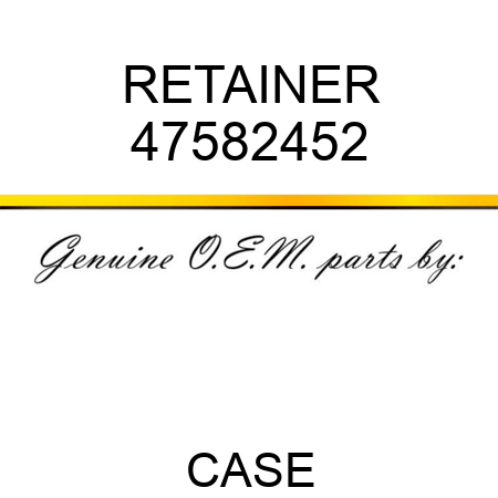 RETAINER 47582452
