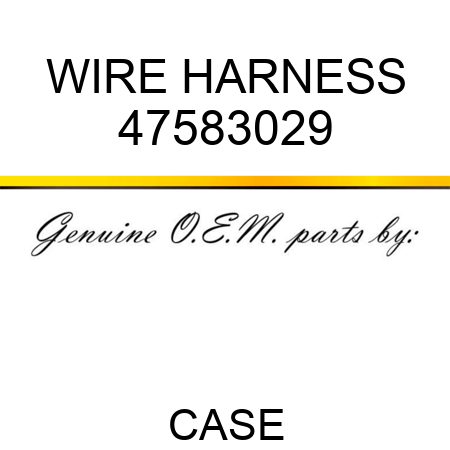 WIRE HARNESS 47583029