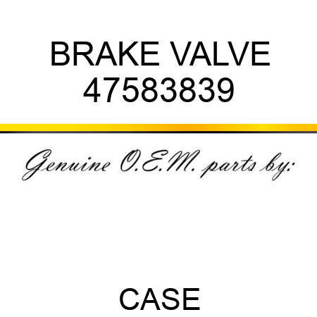 BRAKE VALVE 47583839
