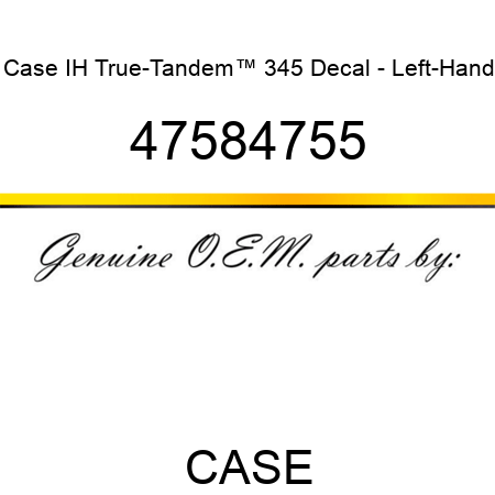Case IH True-Tandem™ 345 Decal - Left-Hand 47584755