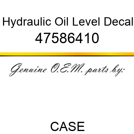 Hydraulic Oil Level Decal 47586410