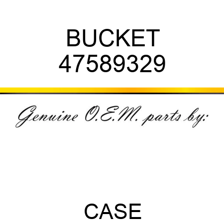 BUCKET 47589329