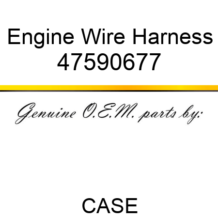 Engine Wire Harness 47590677