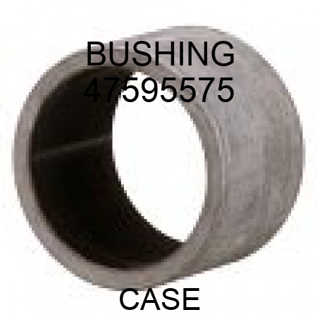 BUSHING 47595575