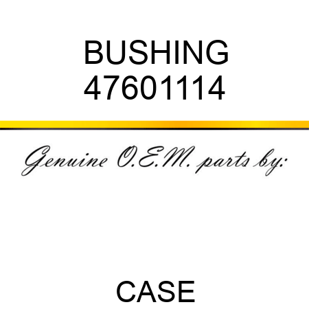 BUSHING 47601114