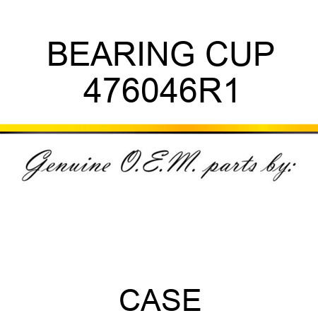 BEARING, CUP 476046R1
