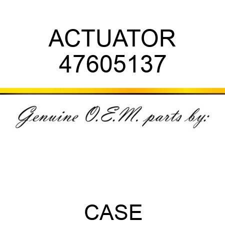 ACTUATOR 47605137