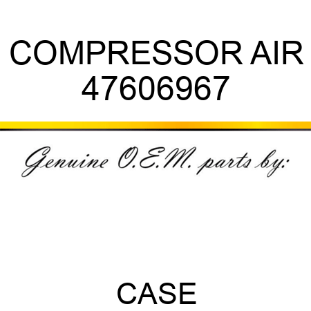 COMPRESSOR, AIR 47606967