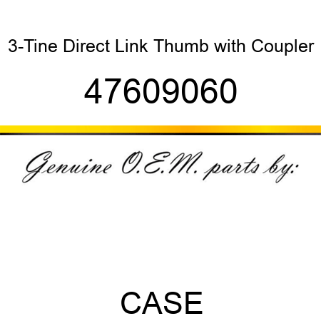 3-Tine Direct Link Thumb with Coupler 47609060