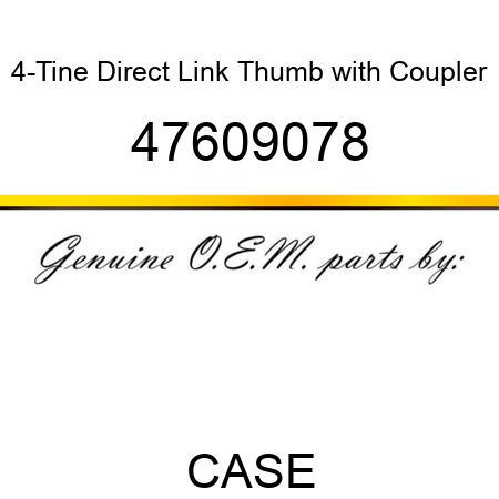 4-Tine Direct Link Thumb with Coupler 47609078