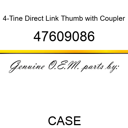 4-Tine Direct Link Thumb with Coupler 47609086