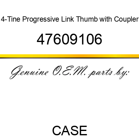 4-Tine Progressive Link Thumb with Coupler 47609106