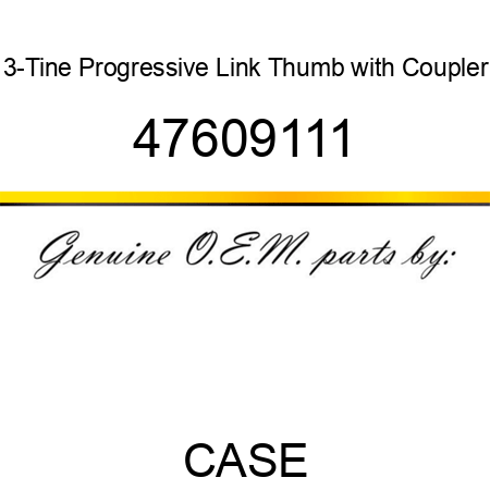3-Tine Progressive Link Thumb with Coupler 47609111