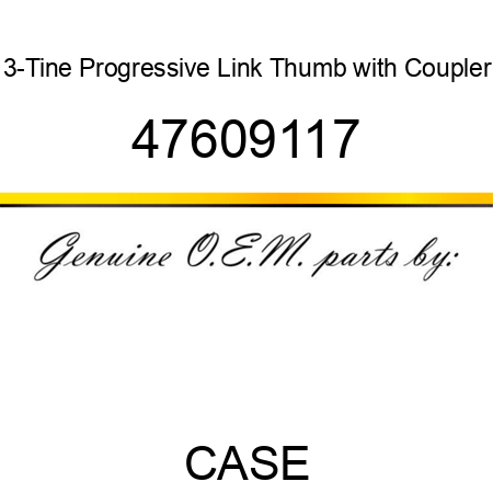 3-Tine Progressive Link Thumb with Coupler 47609117