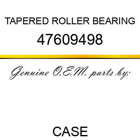 TAPERED ROLLER BEARING 47609498