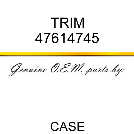TRIM 47614745