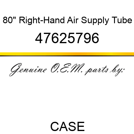 80" Right-Hand Air Supply Tube 47625796