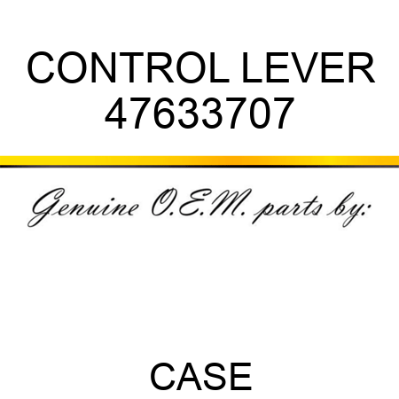CONTROL LEVER 47633707